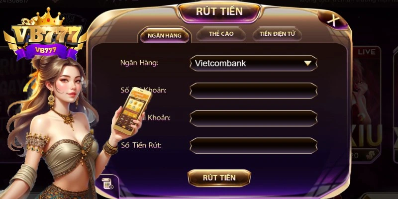 Làm theo hướng dẫn rút tiền VB777 về tài khoản ngân hàng Làm theo hướng dẫn rút tiền VB777 về tài khoản ngân hàng