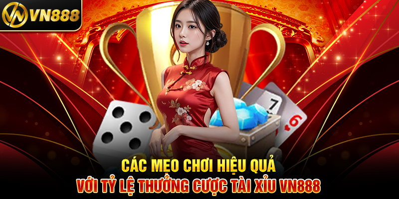 Tỷ Lệ Thưởng Tài Xỉu VN888: Bí Quyết Tối Ưu Hóa Lợi Nhuận Các Mẹo Chơi Hiệu Quả Với Tỷ Lệ Thưởng Cược Tài Xỉu VN888