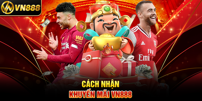 Khuyến Mãi VN888 - Khám Phá Ưu Đãi Độc Quyền Từ Nhà Cái Uy Tín Cách Nhận Khuyến Mãi VN888