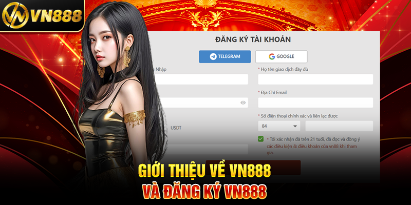 Đăng Ký VN888 - Hướng Dẫn Nhanh Chóng Tham Gia Nhà Cái Hàng Đầu Giới Thiệu Về VN888 Và Đăng Ký VN888