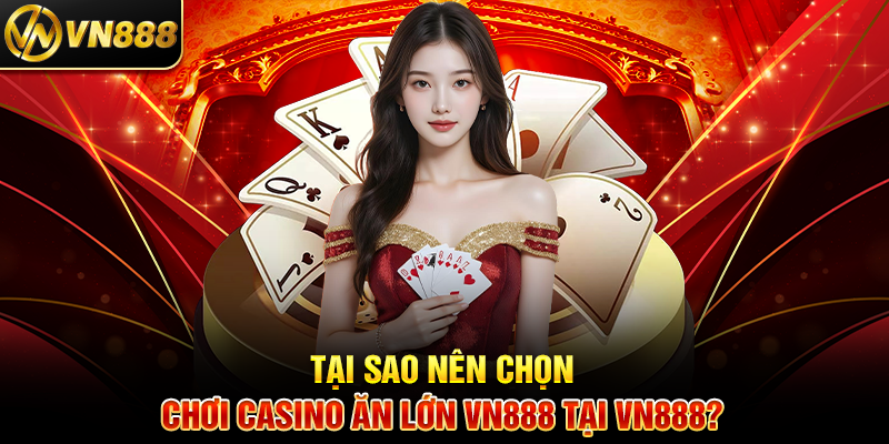 Tại Sao Nên Chọn Lắc Tài Xỉu VN888 Tại VN888?